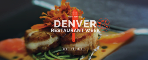 Denver Restaurant Week, April 23-May 2