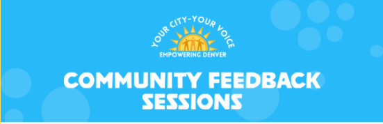 Community feedback sessions